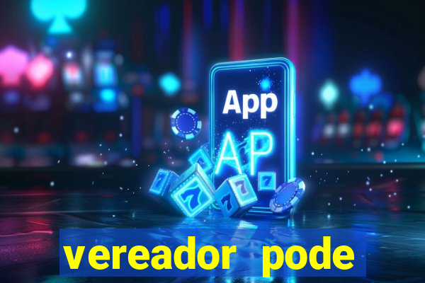 vereador pode patrocinar time de futebol
